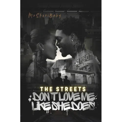 The Streets Don't Love Me Like She Does - Paperback