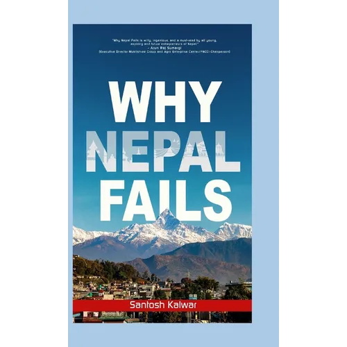 Why Nepal Fails - Hardcover