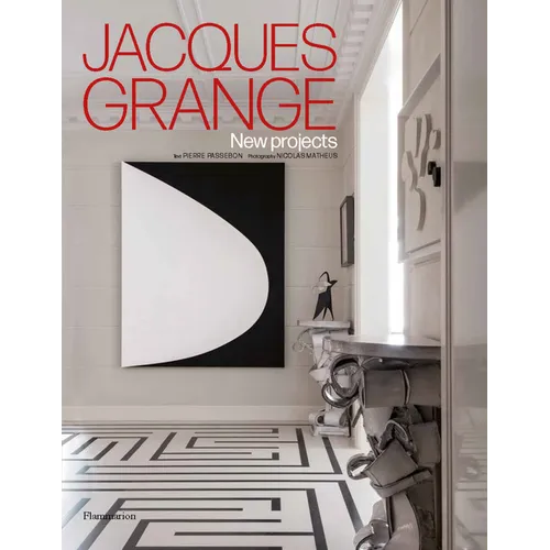 Jacques Grange: New Projects