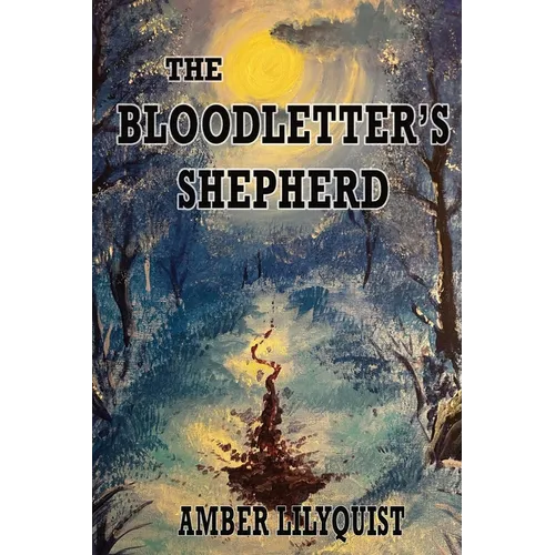 The Bloodletter's Shepherd - Paperback