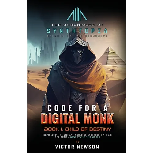 CODE FOR A DIGITAL MONK Book 1: Child of Destiny - Paperback