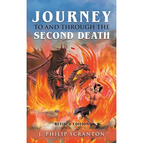 Journey to and through the Second Death