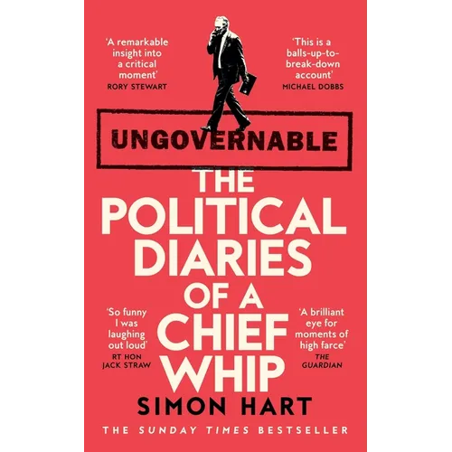 Ungovernable: The Political Diaries of a Chief Whip - Paperback