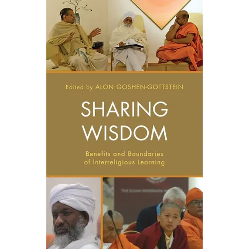 Sharing Wisdom: Benefits and Boundaries of Interreligious Learning - Paperback