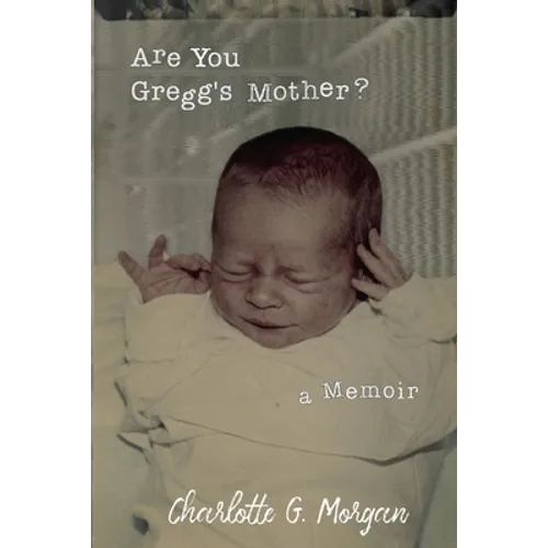 Are You Gregg's Mother? - Paperback