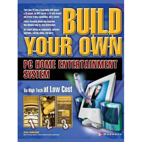 Build Your Own PC Home Entertainment System - Paperback