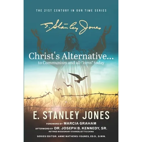 Christ's Alternative to Communism: And all Other 