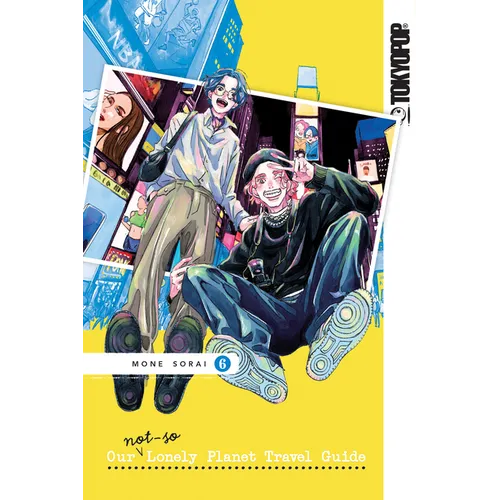 Our Not-So-Lonely Planet Travel Guide, Volume 6 - Paperback