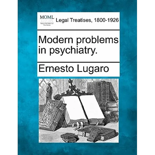 Modern Problems in Psychiatry. - Paperback