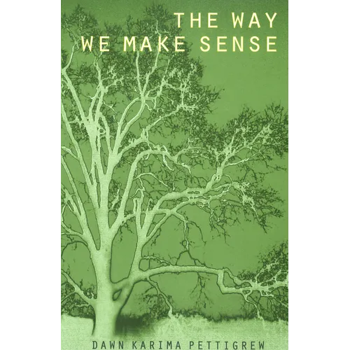 The Way We Make Sense - Paperback