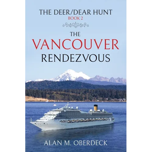 The Deer/Dear Hunt: The Vancouver Rendezvous - Paperback