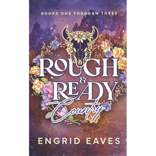 Rough & Ready Country: Books 1-3 - Paperback