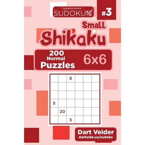 Small Shikaku Sudoku - 200 Normal Puzzles 6x6 (Volume 3) - Paperback