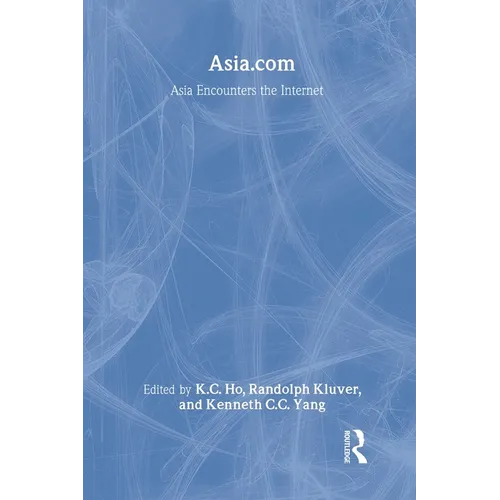 Asia.com: Asia Encounters the Internet - Paperback