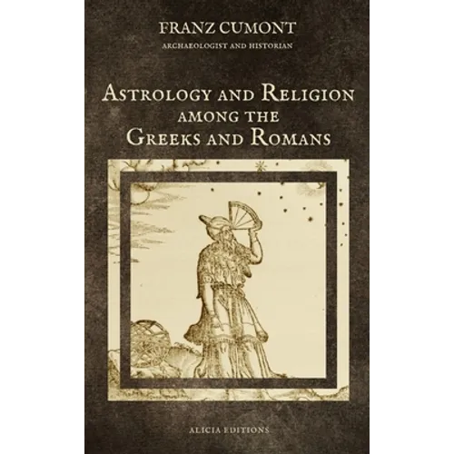 Astrology and Religion among the Greeks and Romans - Hardcover