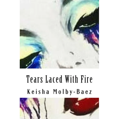 Tears Laced With Fire - Paperback