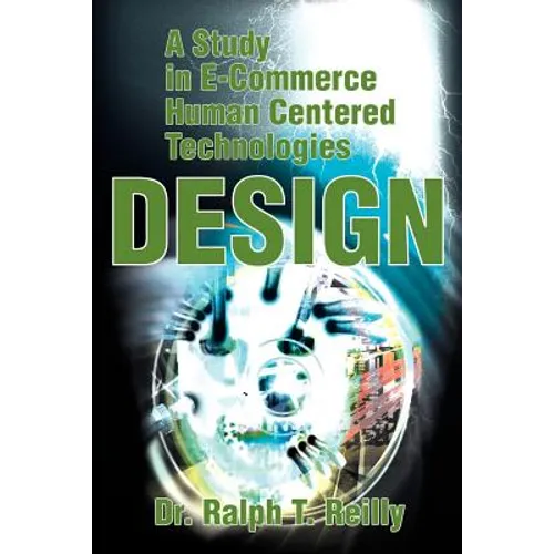 A Study in E-Commerce Human Centered Technologies Design - Paperback