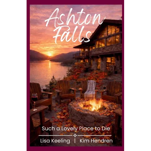 Ashton Falls: Such a Lovely Place to Die - Paperback