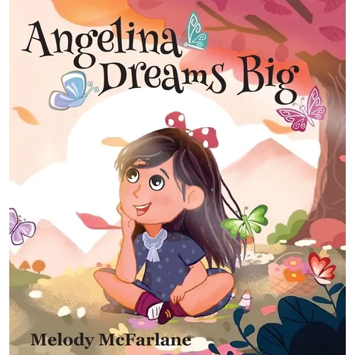 Angelina Dreams Big - Hardcover