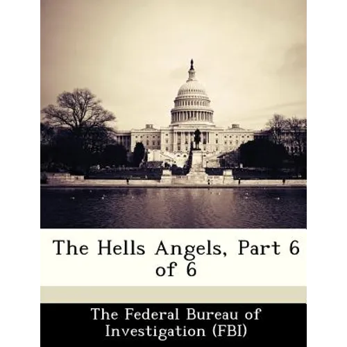 The Hells Angels, Part 6 of 6 - Paperback
