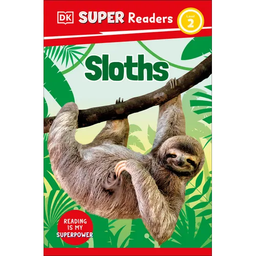 DK Super Readers Level 2 Sloths - Paperback