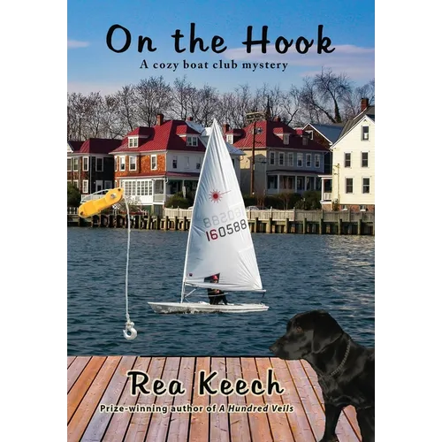 On the Hook: A Cozy Boat Club Mystery - Hardcover