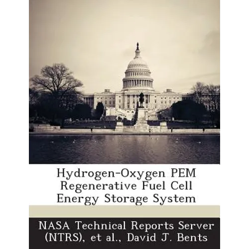 Hydrogen-Oxygen Pem Regenerative Fuel Cell Energy Storage System - Paperback