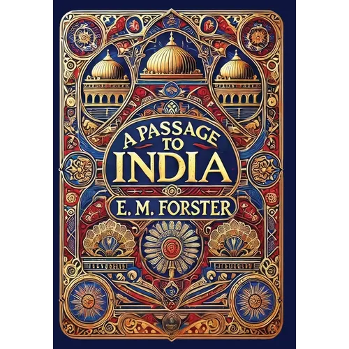 A Passage to India (Collector's Edition) (Laminated Hardback with Jacket) - Hardcover