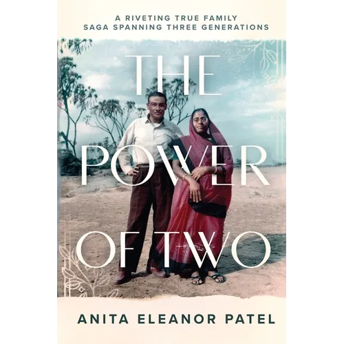The Power Of Two: A Riveting True Family Saga Spanning Three Generations - Paperback