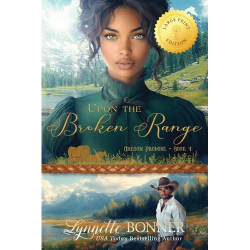 Upon the Broken Range, Large Print Edition - Paperback