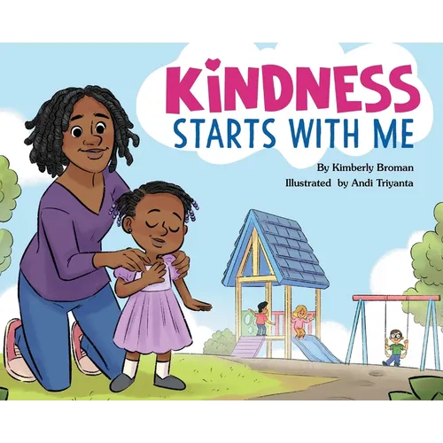 Kindness Starts With Me - Hardcover