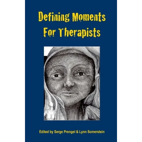 Defining Moments for Therapists - Paperback