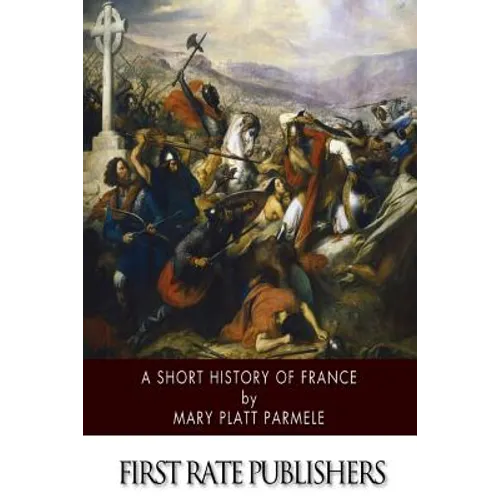 A Short History of France - Paperback