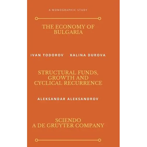 The Economy of Bulgaria - Hardcover