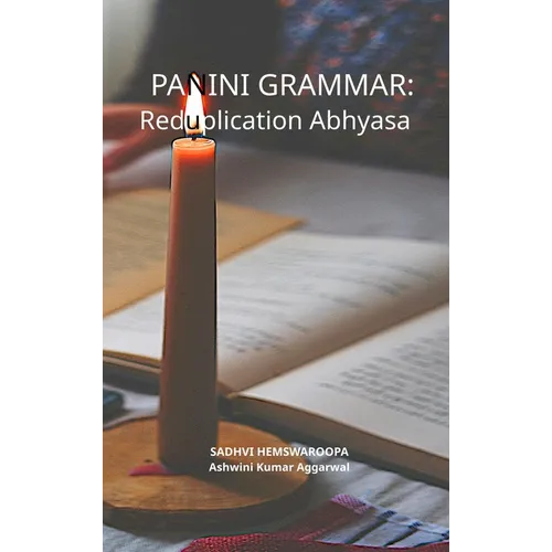 Panini Grammar: Reduplication Abhyasa - Hardcover