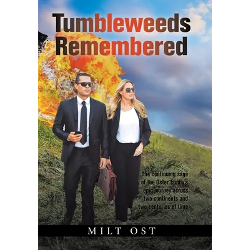 Tumbleweeds Remembered - Hardcover