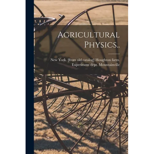 Agricultural Physics.. - Paperback