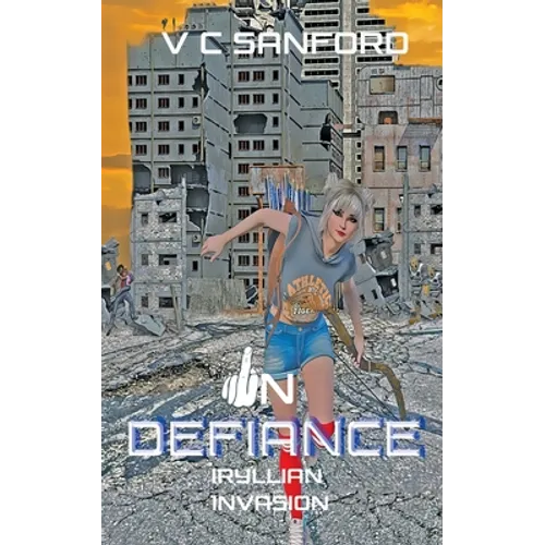 In Defiance: Iryllian Invasion - Paperback