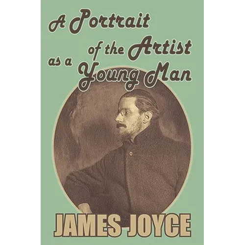 A Portrait of the Artist as a Young Man - Paperback
