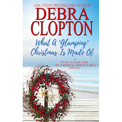 What a Glamping Christmas Is Made Of - Paperback