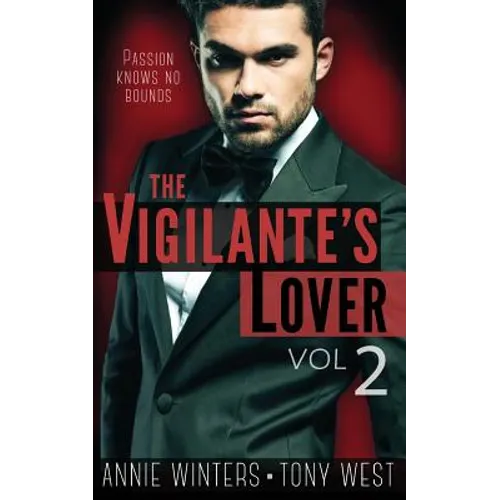 The Vigilante's Lover #2: A Romantic Suspense Thriller - Paperback