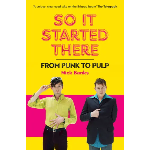 So It Started There: From Punk to Pulp - Paperback