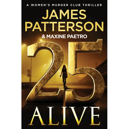 25 Alive: A Women's Murder Club Thriller - Paperback