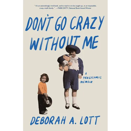 Don't Go Crazy Without Me - Paperback