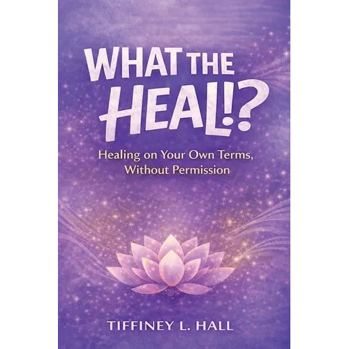 What The Heal!? - Paperback
