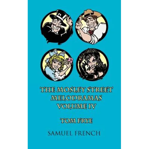 The Mosley Street Melodramas, Vol. 4 - Paperback