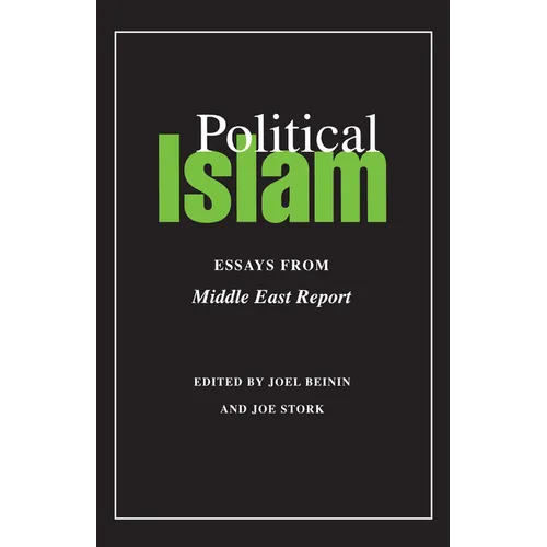 Political Islam: Essays from Middle East Report - Paperback