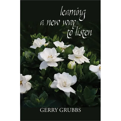 Learning a New Way to Listen - Paperback