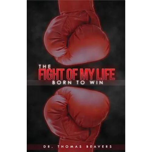 The Fight of My Life - Paperback