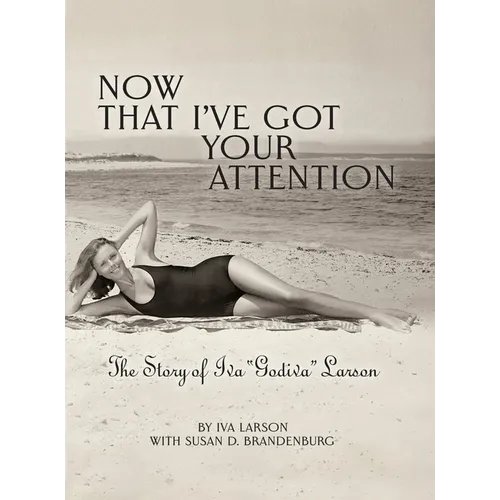 Now That I've got Your Attention: Iva 